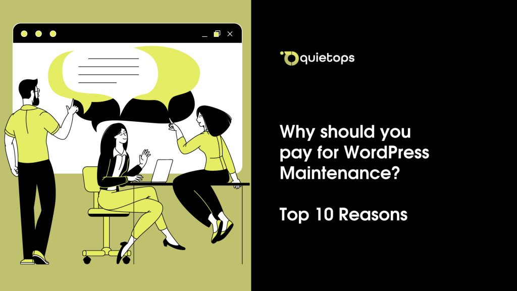 Why should you pay for WordPress Maintenance The Top 10 Reasons