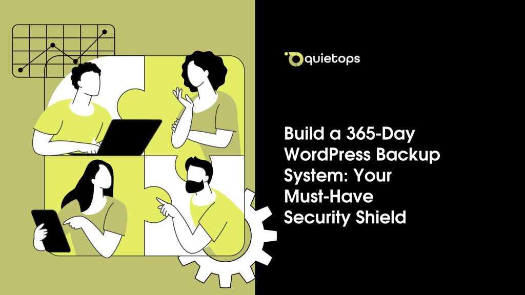 Build a 365 Day WordPress Backup System Your Must Have Security Shield