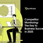 Competitor Monitoring The Key to Business Success in 2025