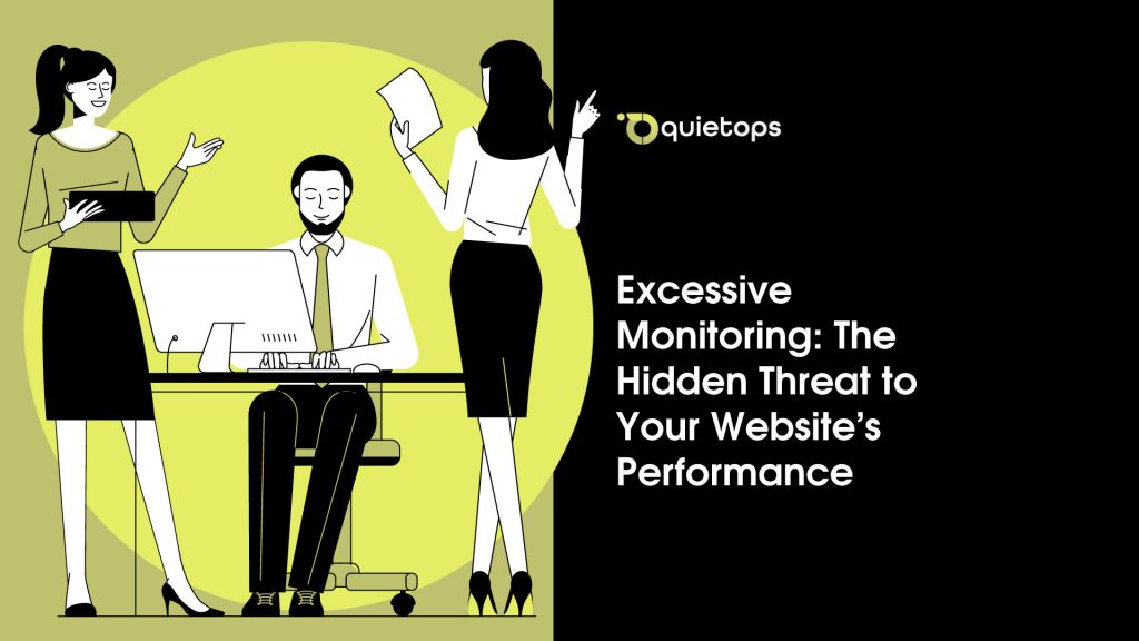 Excessive Monitoring The Hidden Threat to Your Websites Performance