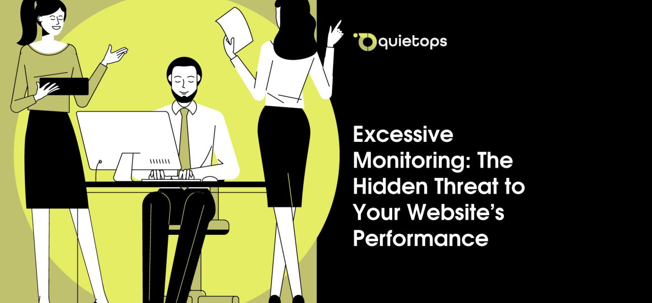 Excessive Monitoring The Hidden Threat to Your Websites Performance