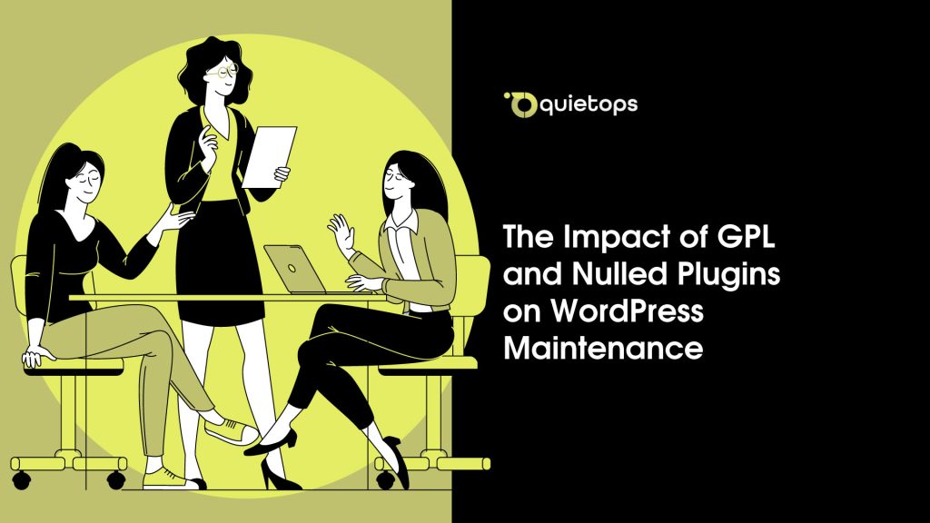 The Impact of GPL and Nulled Plugins on WordPress Maintenance