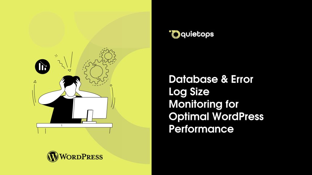Database & Error Log Size Monitoring for Optimal WordPress Performance
