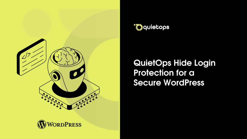 QuietOps Hide Login Protection for a Secure WordPress
