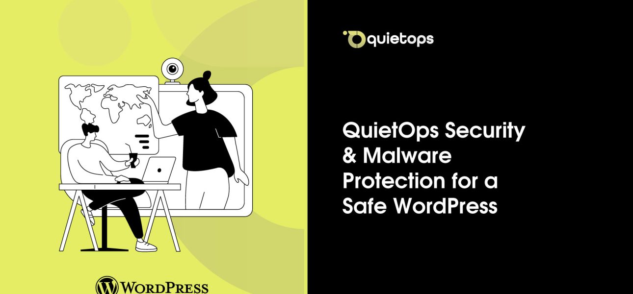 QuietOps Security & Malware Protection for a Safe WordPress